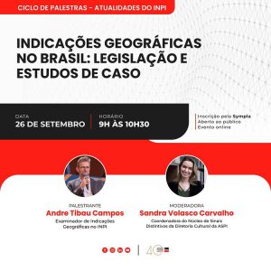 Palestra ASPI - INDICAÇÕES GEOGRÁFICAS NO BRASIL: LEGISLAÇÃO E ESTUDOS DE CASO
